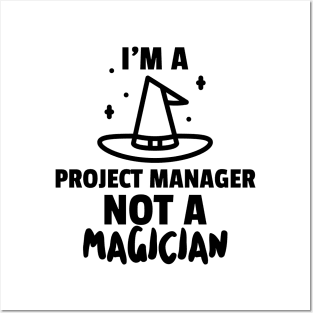 More of Magician & less of Project Manager Posters and Art